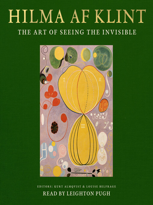 Title details for Hilma af Klint--The art of seeing the invisible by Daniel Birnbaum - Available